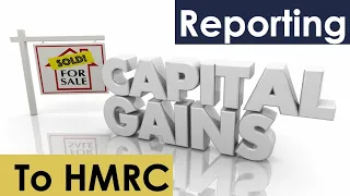 How To Report Property Capital Gains Tax to HMRC In 2023