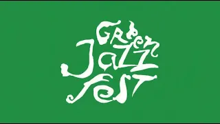 Green Jazz Fest 11. 2021 г.