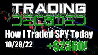 How I Traded SPY Today - 10/28/22 - 5 TARGETS! 3 trades +$2360!