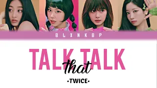 TALK THAT TALK 'TWICE' | YOUR GIRL GROUP | (FOUR MEMBERS) BLXNKBP