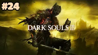 DARK SOULS 3 (ЧАСТЬ 24)