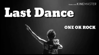 【ONE OK ROCK】 Last Dance 歌詞＆和訳