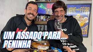 UM ASSADO PARA... PENINHA | #24