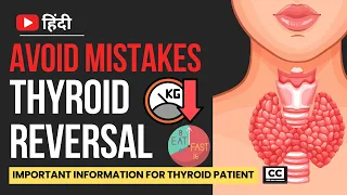 Mastering Thyroid Health: Top Mistakes to Avoid for Successful Reversal