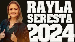 BREGA DE LUXO = RAYLA DA SERESTA 2024