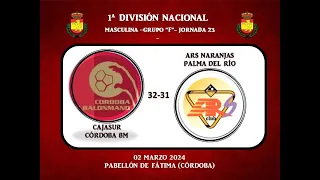 CAJASUR CÓRDOBA BM vs ARS NARANJAS PALMA DEL RÍO 1ª DIVISIÓN NACIONAL 02-03-24.