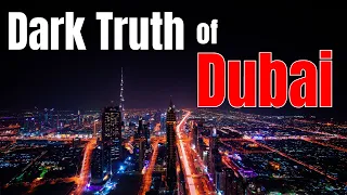 The Dark Secrets of Dubai's Economic Miracle Revealed