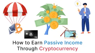 How to Earn Passive Income Through Cryptocurrency | Passive Income