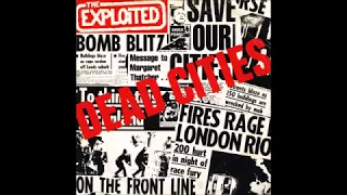 The Exploited- Dead Cities B/W Hitler's In The Charts Again