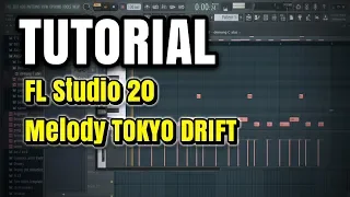 FL Studio 20 Tutorial Melody TOKYO Drift