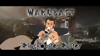Blockbuster Buster | Warcraft