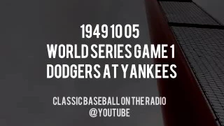 1949 10 05 World Series Game 1 Dodgers at Yankees Classic Radio Broadcast