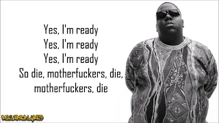 The Notorious B.I.G. - Ready to Die (Lyrics)