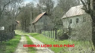 LIKA BAŠ DANAS - PIŠAČ LIČKO NAPUŠTENO SELO.