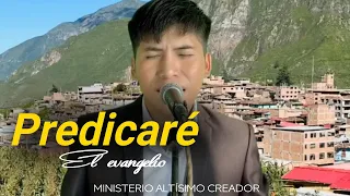 En vivo🔴 Predicaré el evangelio // Ministerio ALTÍSIMO CREADOR | Abel Palomino M.