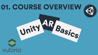 Unity Augmented Reality Fundamentals - Course Overview (Getting Started with AR)