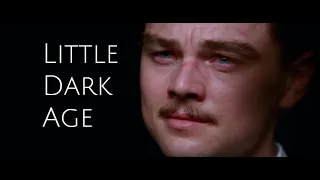 Little Dark Age - The Beauty of Cinematography