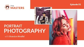 Brandon Woelfel : Portrait Photography | The Masters