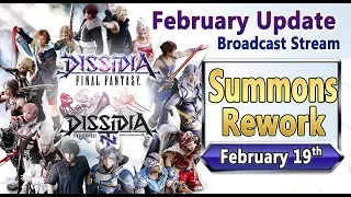 Summons Rework / February Update Stream - Dissidia Final Fantasy NT / Arcade