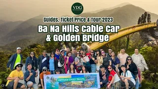 Golden Bridge & Bana Hills Cable Car Review 2023 I Guides, Ticket Price, Tour I Vietnam Daily Travel