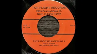 The Sounds Of Soul - That's How Strong God's Love Is - Top-Flight Records