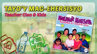 TAYO'Y MAG-EHERSISYO - Teacher Cleo & Kids (Lyric Video) OPM