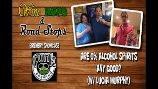 Wine Hops and Road Stops S11 E02: Funk Brewing / Are 0% Alcohol spirits any good? (w/ Lucia Murphy)