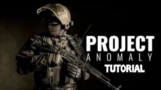 Project Anomaly : Tutorial and training mission 1/3