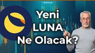 Yeni LUNA Yükselecek Mi? 🚀 Yeni LUNA Ne Olur? Ne Zaman yükselir? | LUNA Analiz & Geleceği