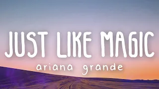 Ariana Grande - just like magic (Lyric Video)