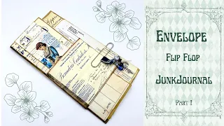 ⭐️ENVELOPE - FLIP FLOP - JUNKJOURNAL ⭐️- part 1 - #craftwithme #papercraft #junkjournalideas