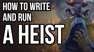 How to Write & Run a Stealth Heist