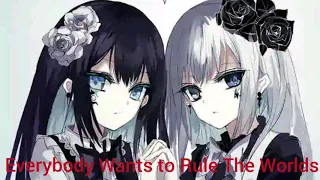 Nightcore - Everybody Wants to Rule the World" (by Future Royalty)