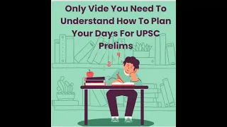 How To Plan Your Days Ahead Till UPSC PRELIMS 2024