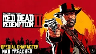 Red Dead Redemption 2 ★ Special Character: Mad Preacher [Location Guide]