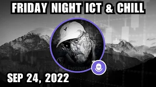 ICT Twitter Space | Friday Night ICT & Chill | September 24, 2022