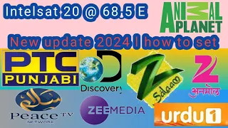 Intelsat 20 @ 68.5 e New update 2024 l how to set 68e new channelon ki update