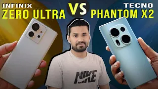 Infinix Zero Ultra Vs Tecno Phantom X2 ⚡️Comparison | Which Gives More Value For Money ? ?