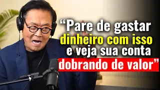 12 GASTOS QUE TE MANTÉM POBRE E VOCÊ NEM PERCEBE - Robert Kiyosaki