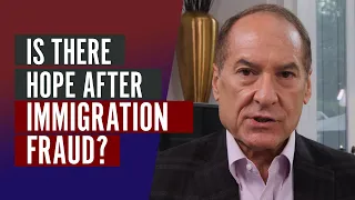 Is There Hope After Immigration Fraud?