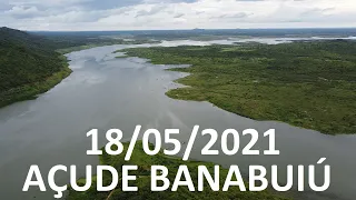 AÇUDE BANABUIÚ DADOS ATUALIZADOS 18/05/2021