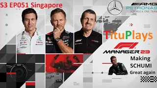 F1 Manager 2023 | Mercedes | Making SCHUMI great again | S3 EP051 Singapore