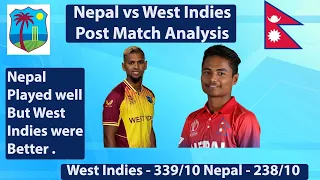 Nepal vs West Indies ! Post Match Analysis! World Cup Qualifier 2023! A lot of Positive !
