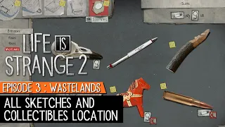 ALL Sketches and COLLECTIBLES Location | LIFE IS STRANGE 2 EPISODE 3 : WASTELANDS | INDONESIA