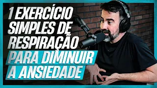 1 exercício prático de respiração para controlar a ansiedade – Como fazer exercício de respiração