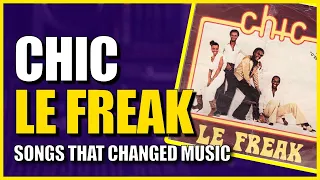 Songs That Changed Music: Chic - Le Freak
