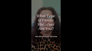 What type of Family Historian are you? The note taking edition #shorts