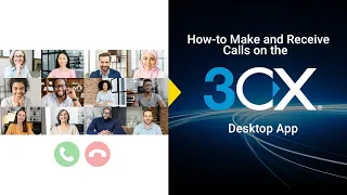 How-to Make And Receive Calls On The 3CX Desktop App