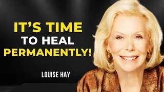 Louise Hay: "You Will Get Healing Permanently in 3 Days, Just VISUALIZE Like This! (Heal Your Body)