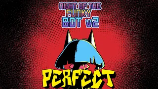 Friday Night Funkin' - Perfect Combo - Night of the Funky Bot V2 Mod + Cutscenes & Extras [HARD]